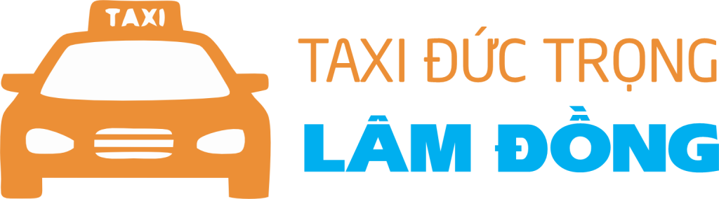 Taxi Đức Trọng Lâm Đồng | Giá Cước Ưu Đãi | Đưa Đón Sân Bay | Du Lịch | Cưới Hỏi | Taxi Đi Tỉnh Giá Rẻ