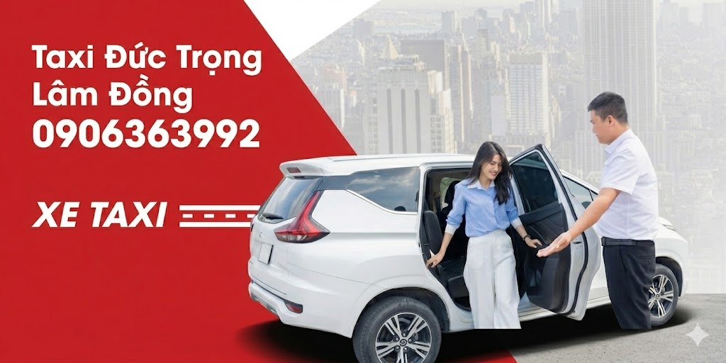 Taxi Đức Trọng Ma Bó Lâm Đồng- Nhanh chóng, tận tâm, an toàn