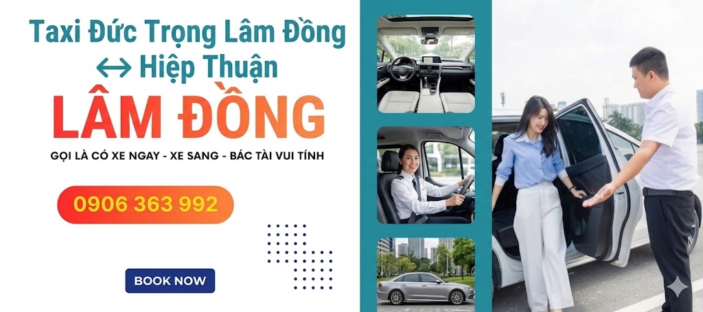 Taxi Đức Trọng Lâm Đồng - Thiện Chí tận tâm, an toàn, chất lượng