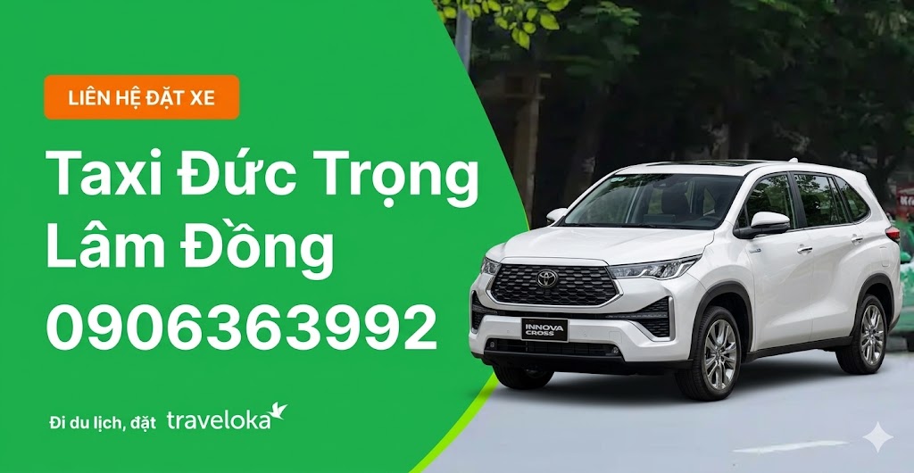 Taxi Đức Trọng Lâm Đồng - uy tín, chất lượng.